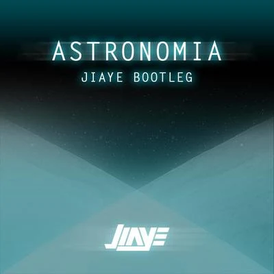 Astronomia (Jiaye Bootleg) 專輯 Jiaye