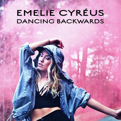 Dancing Backwards 专辑 Emelie Cyréus/Santey