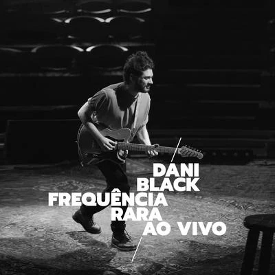 FREQUÊNCIA RARA (Ao Vivo) 专辑 Mariana Nolasco/Dani Black