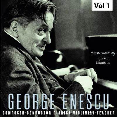 Yehudi MenuhinSinfonia VarsoviaTim Handley George Enescu: Composer, Conductor, Pianist, Violinist & Teacher, Vol. 1