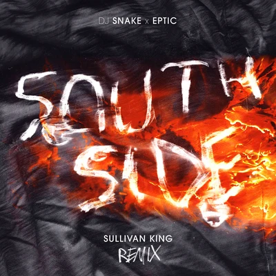 SouthSide (Sullivan King Remix) 專輯 Eptic