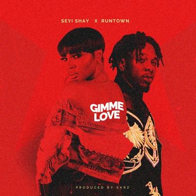 Gimme Love 專輯 Runtown