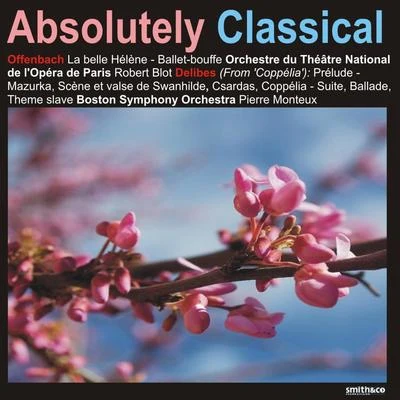 Absolutely Classical Vol. 135 專輯 Orchestre du Theatre National De L'Opéra De Paris