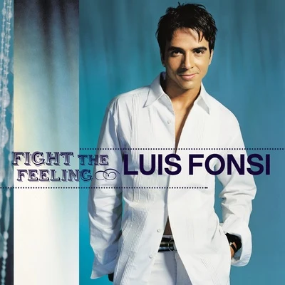 Fight The Feeling 專輯 Luis Fonsi/Pitbull/Gocho/Mohombi/Nayer