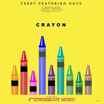 Ferry Crayon ft. Dave