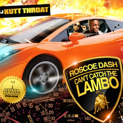 Cant Catch the Lambo 專輯 Roscoe Dash