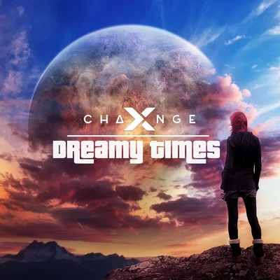 Dreamy Times 專輯 X-Change