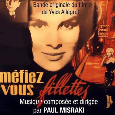 Méfiez-vous, fillettes (Bande originale du film dYves Allegret) 專輯 Paul Misraki/Jean-Paul Belmondo/Serge Reggiani/Kai Winding/Duke Ellington & His Orchestra