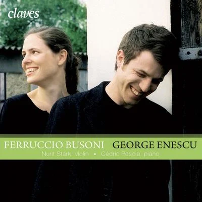 Busoni: Sonata for Piano & Violin No. 2 - Enescu: Sonata for Violin & Piano No. 3 專輯 Ferruccio Busoni