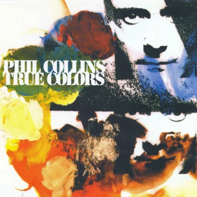 Phil Collins True Colors 歌詞