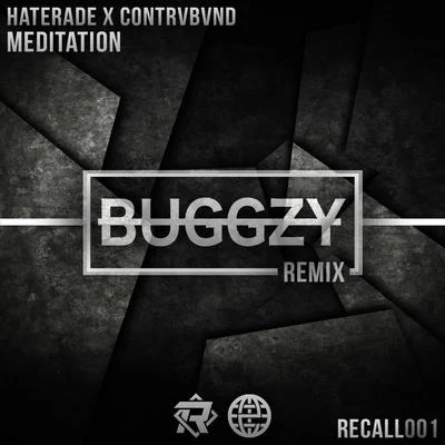 Meditation (Buggzy Remix) 專輯 Haterade