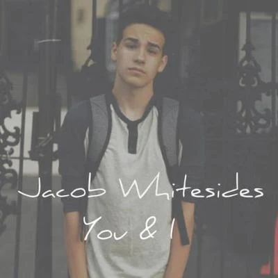 You I 专辑 Jacob Whitesides