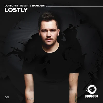 LostlyActiva Outburst presents Spotlight: Lostly