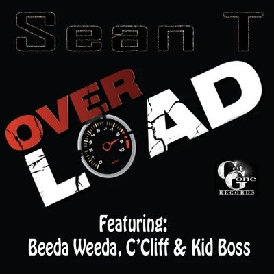 Overload (feat. Beeda Weeda, C&#x27;Cliff & Kid Boss) - Single 专辑 Sean T.