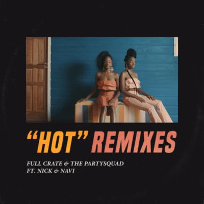 HOT (Remixes) 專輯 Full Crate