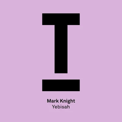 Yebisah 專輯 Mark Knight