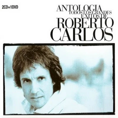 Antologia 专辑 Roberto Carlos