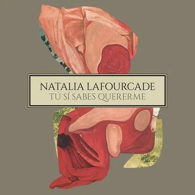 Tú Sí Sabes Quererme 专辑 Natalia Lafourcade