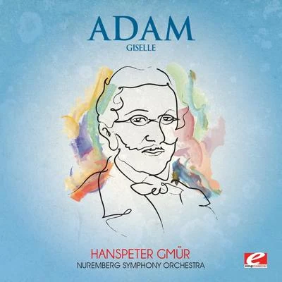 Adam: Giselle (Digitally Remastered) 專輯 Wilhelm Klepper/Othmar M. F. Maga/Nüremberg Symphony Orchestra/貝多芬