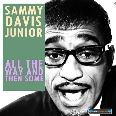 All the Way and Then Some... 專輯 JR./Sammy Davis