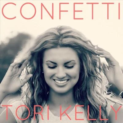 Confetti 專輯 Tori Kelly