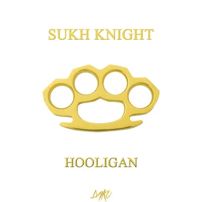 Hooligan 专辑 Mystry/Sukh Knight