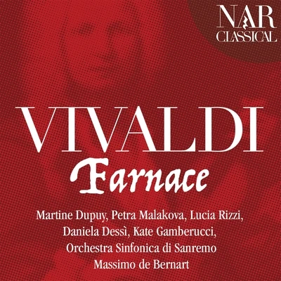 Vivaldi: farnace 专辑 Massimo De Bernart/Orchestra Sinfonica di Savona/Simone Alaimo