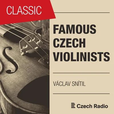 Famous Czech Violinists: Václav Snítil 專輯 Václav Snítil/Jan Panenka