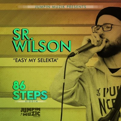 Easy My Selekta (86 Steps Riddim) 專輯 Denham Smith/Sr. Wilson/Heavy Roots/Tianobless/Ras Xtr3me