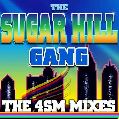 The 4sm Mixes 專輯 The Sugarhill Gang