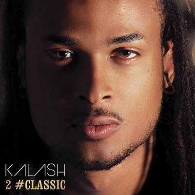 2 #Classic 专辑 Gifta/Kalash