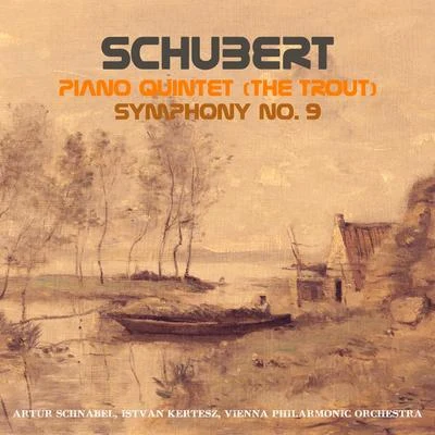 Artur Schnabel Schubert: Piano Quintet in A Major (The Trout) & Symphony, No. 9