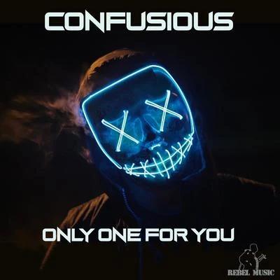 Only One For You EP 专辑 Confusious