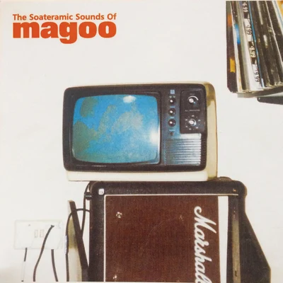 The Soateramic Sounds Of Magoo 專輯 Magoo