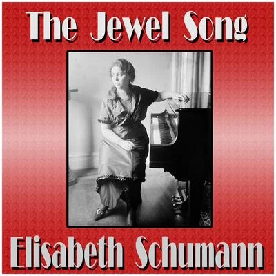 The Jewel Song 專輯 Leo Rosenek/Elisabeth Schumann