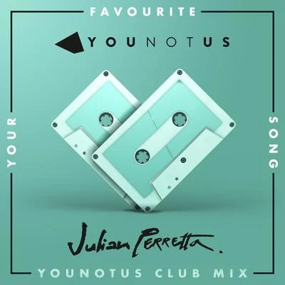 Julian Perretta Your Favourite Song (Club Mix)