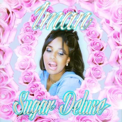 Sugar Deluxe 專輯 Iman