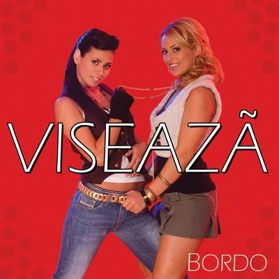 ViseazaDreaming 專輯 Bordo