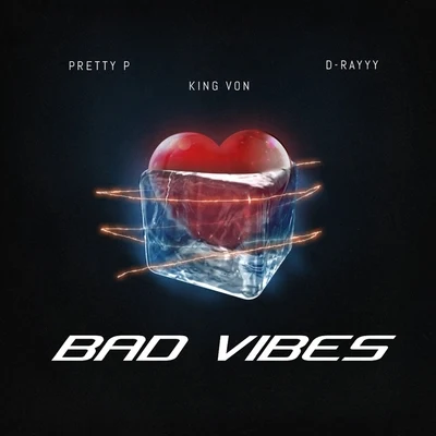 Bad Vibes (feat. King Von & D-Rayyy) 專輯 King Von/Funkmaster Flex