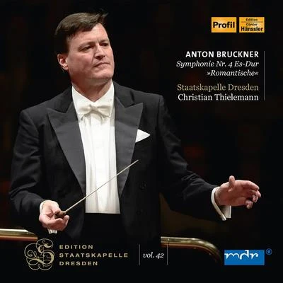 BRUCKNER, A.: Symphony No. 4, "Romantic" (1886 version, ed. L. Nowak) (Thielemann) (Staatskapelle Dresden Edition, Vol. 42) 專輯 Staatskapelle Dresden/Karl Bohm