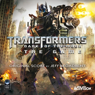 Transformers: Dark of the Moon (Original Video Game Score) 专辑 Jeff Broadbent