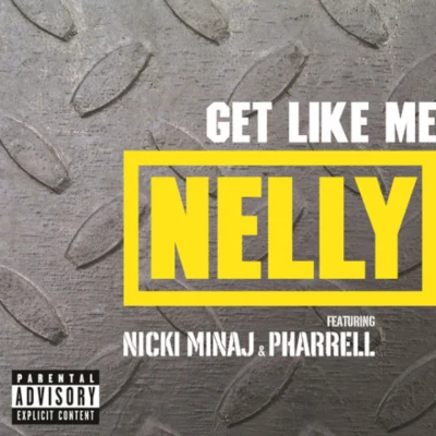 Get Like Me - Single 專輯 Nelly