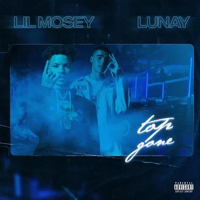 Lil Mosey Top Gone