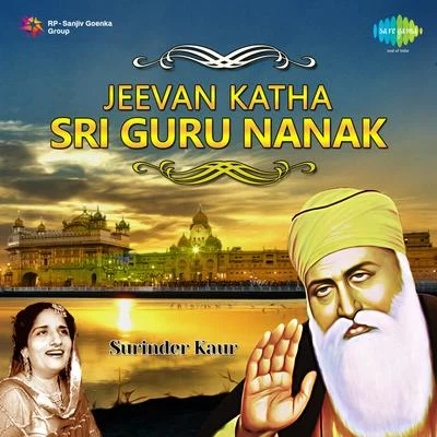 Jeevan Katha Sri Guru Nanak 專輯 Surinder Kaur