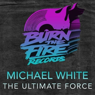 The Ultimate Force 專輯 Michael White