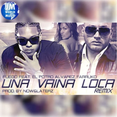 FuegoMichael BrunMs NinaLastmonday Una Vaina Loca (Official Extended Remix)