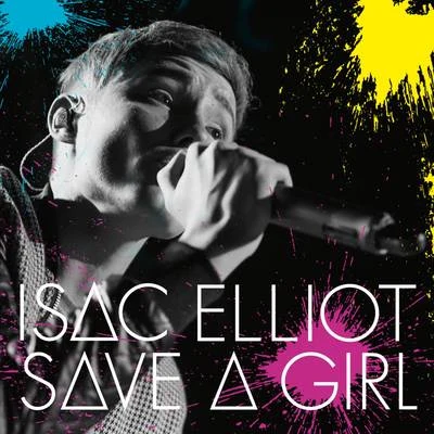 Save a Girl 專輯 Isac Elliot