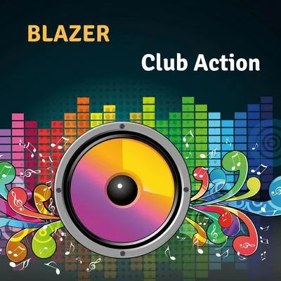 Club Action 专辑 Blazer