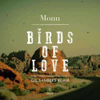 Birds Of Love (Gil Sanders Remix) 專輯 Monn