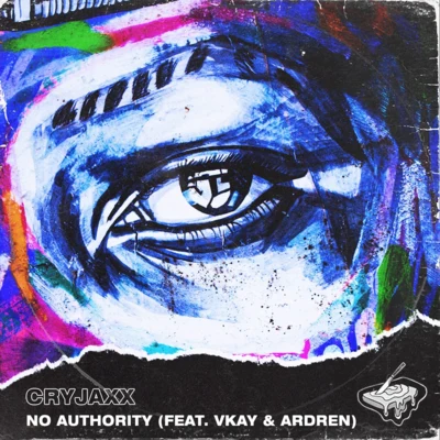 No Authority (feat. Vkay & Ardren) 專輯 Shkspr/CryJaxx